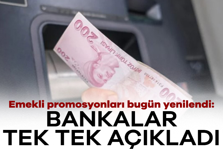 Emekli promosyonları bugün yenilendi: Bankalar tek tek açıkladı – Ekonomi Haberleri