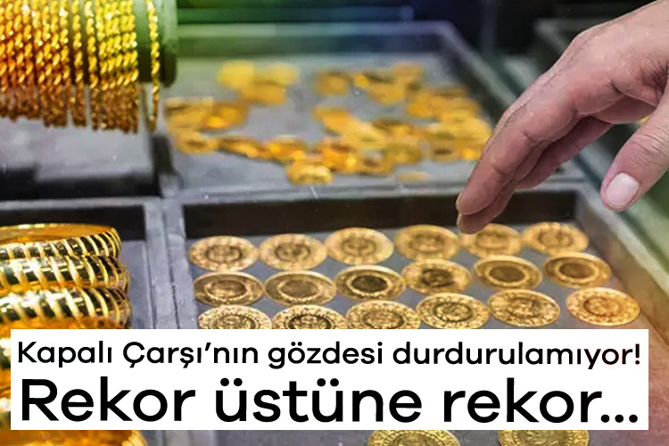 Kapalı Çarşı’nın gözdesi durdurulamıyor! Rekor üstüne rekor… – Ekonomi Haberleri